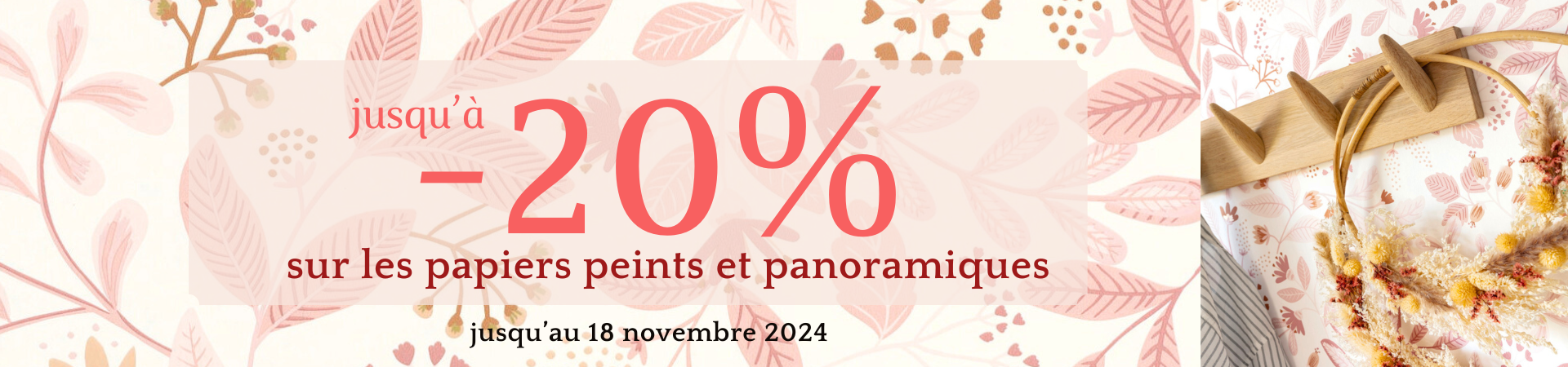 Promo d'Automne, jusqu'à 20% de réduction sur les papiers peints et panoramiques de vos marques préférées