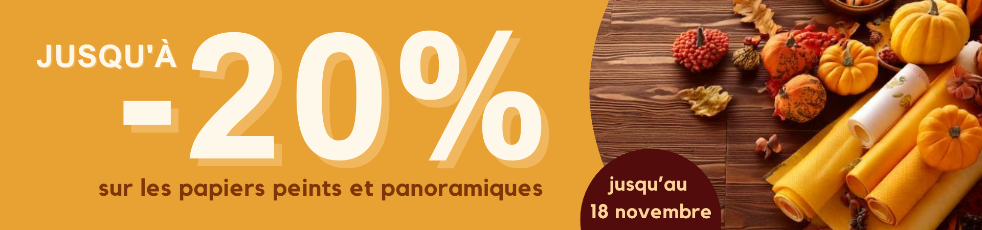 Promo d'Automne, jusqu'à 20% de réduction sur les papiers peints et panoramiques de vos marques préférées  - 2