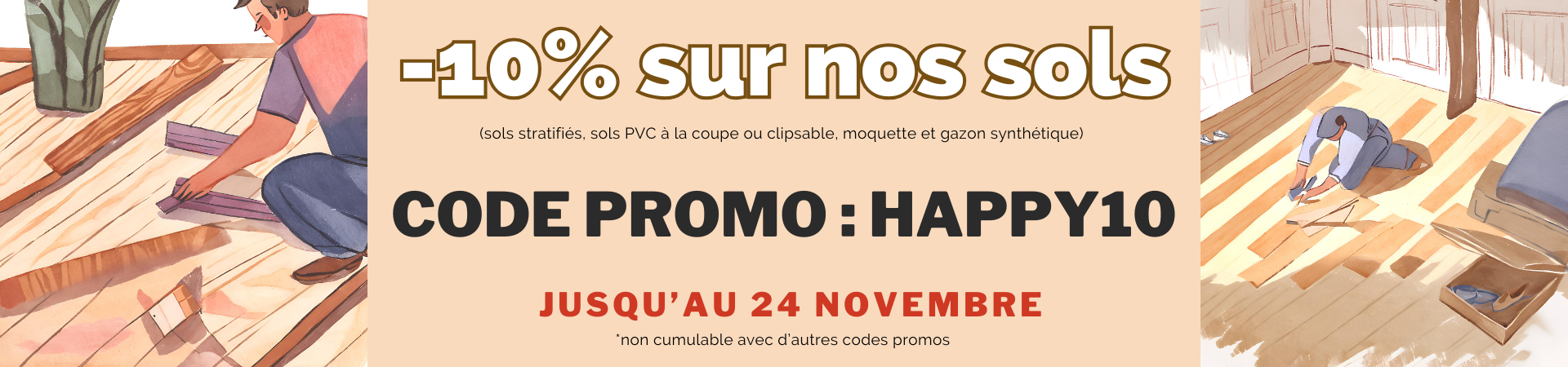 -10% sur les sols avec le code HAPPY10