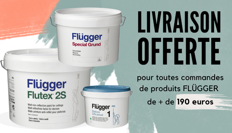 Livraison offert sur les produits Flugger à partir de 190 euros d'achat